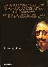 Cartas, documentos y escrituras de Francisco Gómez de Quevedo y Villegas (1580-1645). 9788431322526