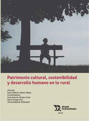 Patrimonio cultural, sostenibilidad y desarrollo humano en lo rural. 9788418534287