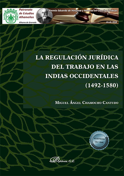 La regulación jurídica del trabajo en las Indias Occidentales (1492-1580). 9788413771373