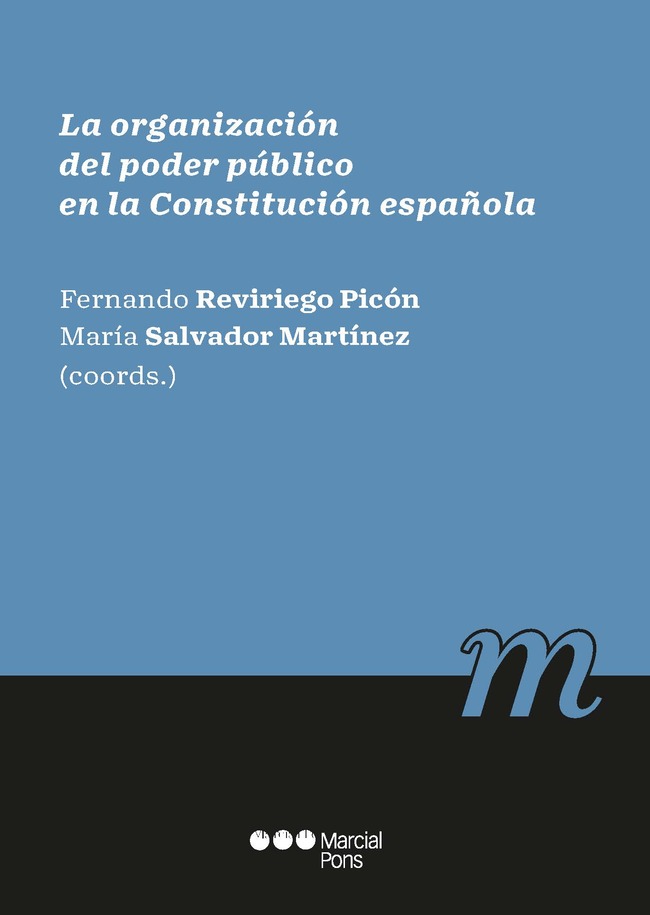 La organización del poder público en la Constitución española. 9788491238447