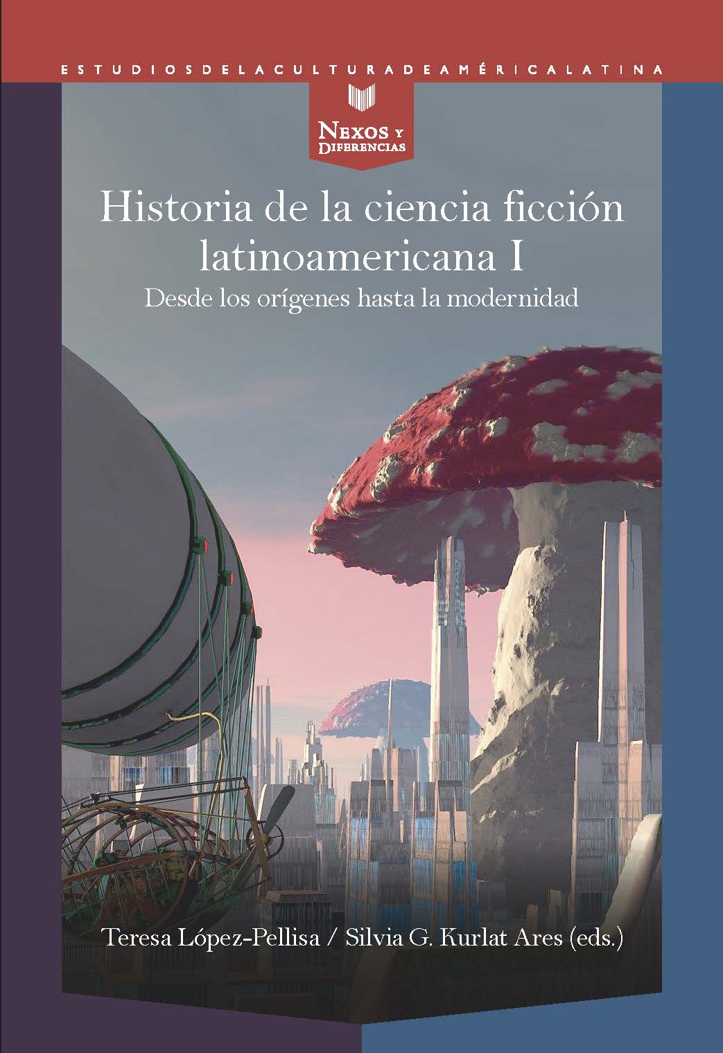 Historia de la Ciencia Ficción latinoamericana I. 9788491921776
