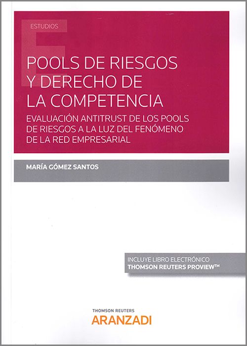 Pools de riesgos y Derecho de la competencia. 9788413457512