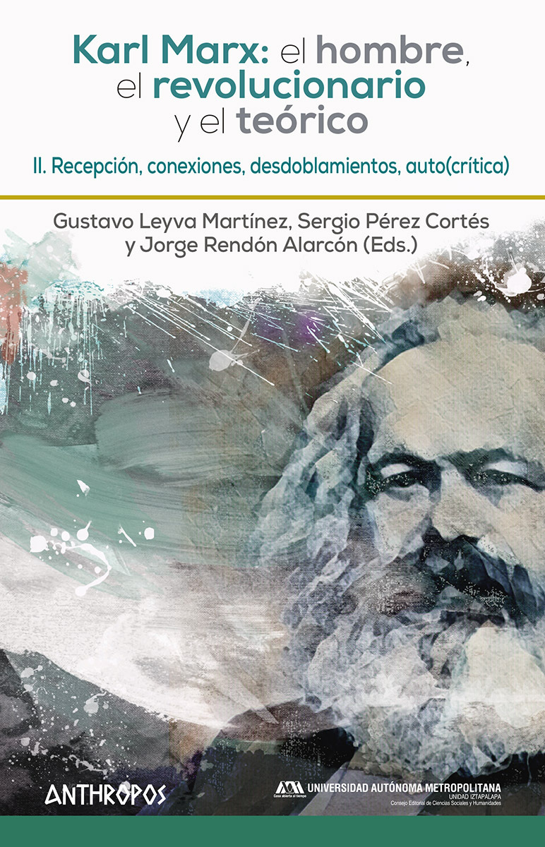 Karl Marx: el hombre, el revolucionario y el teórico. 9788417556440