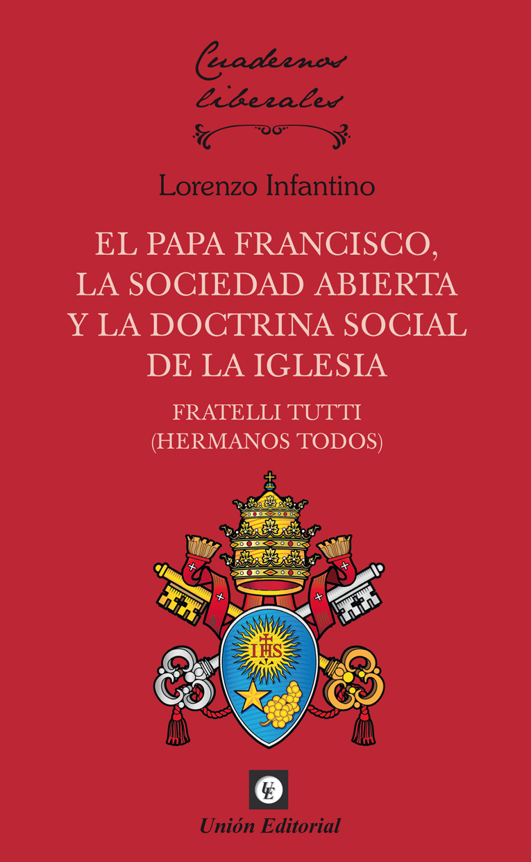 El Papa Francisco, la sociedad abierta y la doctrina social de la Iglesia. 9788472098299