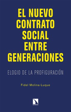 El nuevo contrato social entre generaciones. 9788413521992