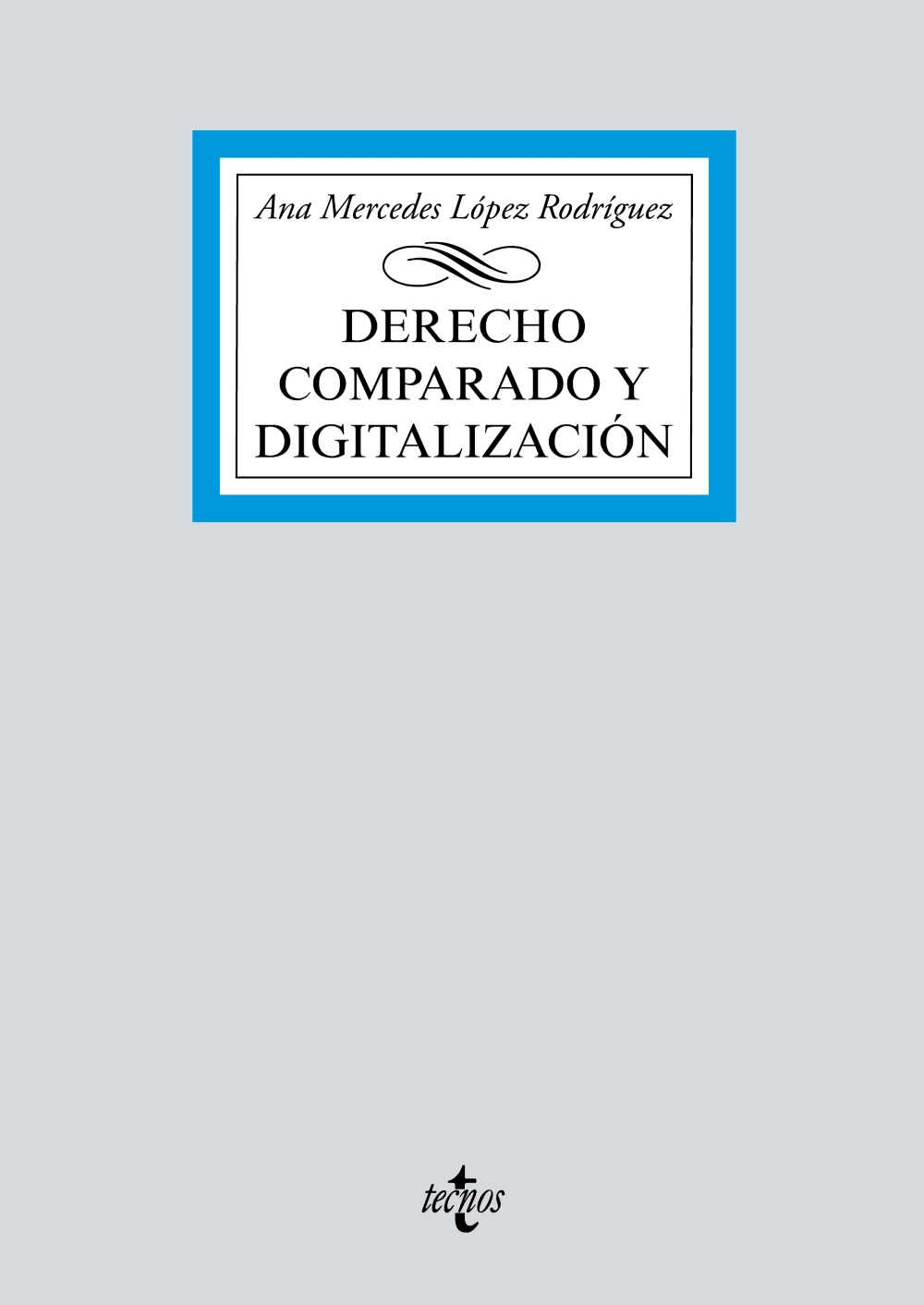 Derecho comparado y digitalización. 9788430981526