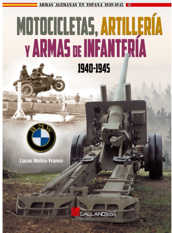 Motocicletas, artillaría y armas de infantería. 9788417816353