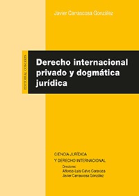Derecho Internacional privado y dogmática jurídica. 9788413691381