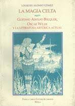 La magia celta segun Gustavo Adolfo Becquer, Oscar Wilde y la literatura artúrica actual