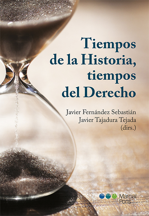 Tiempos de la historia, tiempos del Derecho. 9788413810867