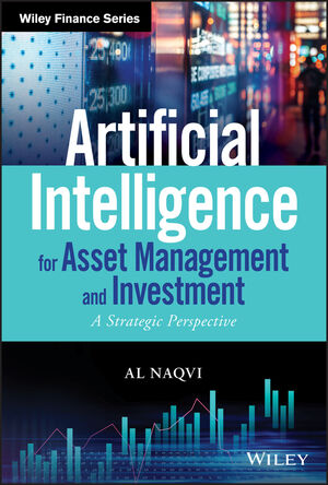Artificial intelligence for asset management and investment. 9781119601821