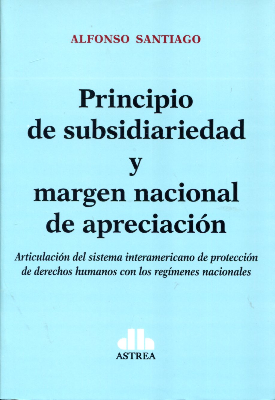Principio de subsidiariedad y margen nacional de apreciación. 9789877063592