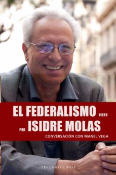 El federalismo visto por Isidre Molas. 9788417760953