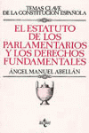 El estatuto de los parlamentarios y los derechos fundamentales. 9788430922598