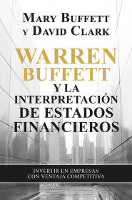Warren Buffett y la interpretación de estados financieros. 9788498755077