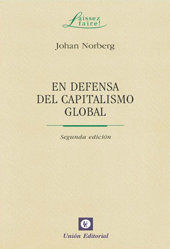 En defensa del capitalismo global. 9788472094697