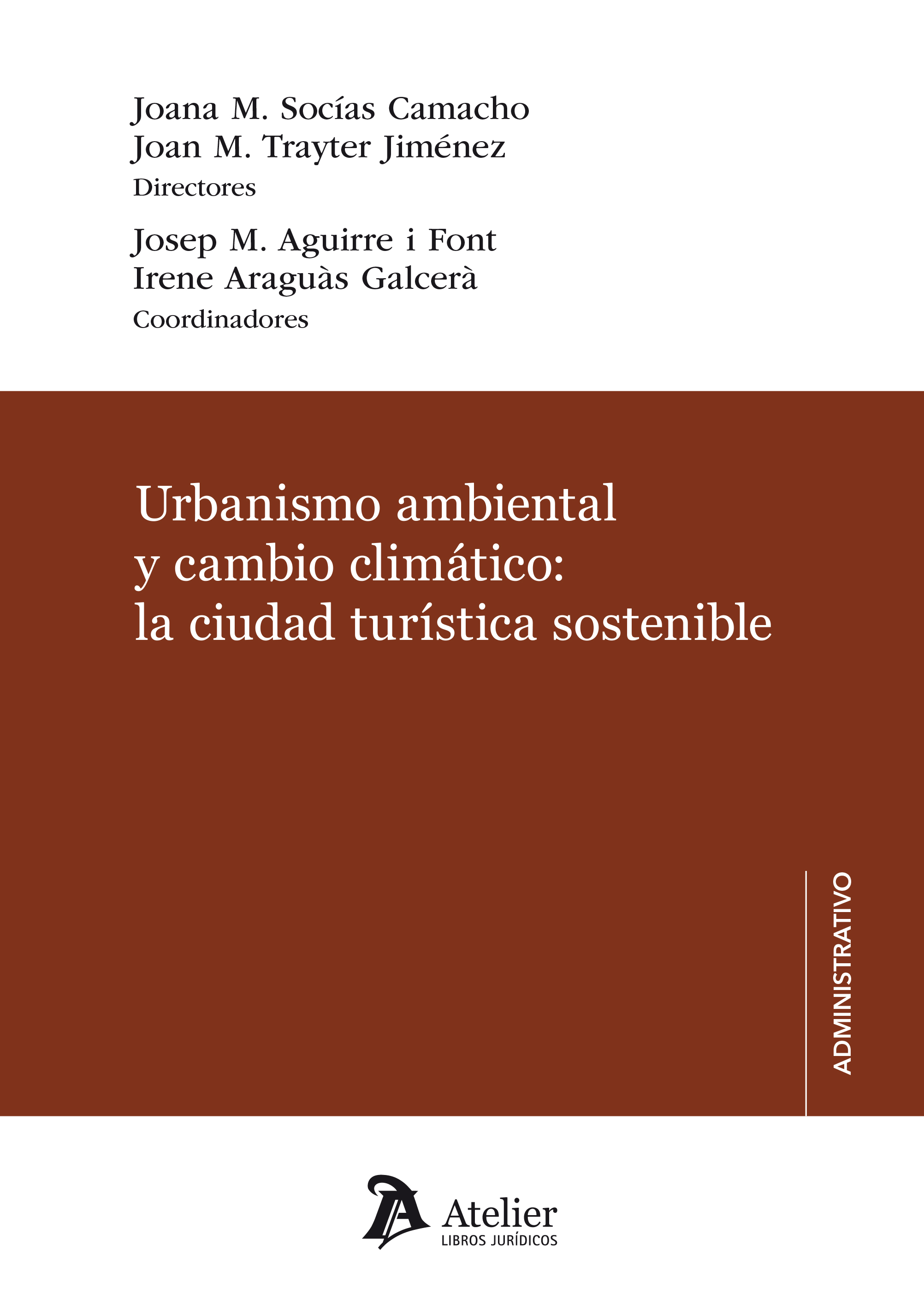 Urbanismo ambiental y cambio climático: la ciudad turística sostenible. 9788418244438