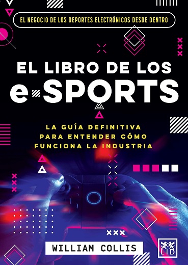 El libro de los eSports. 9788418578588