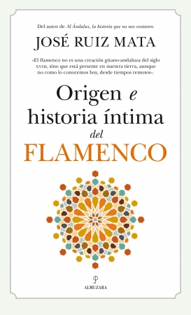 Origen e historia íntima del flamenco. 9788418709609