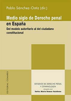 Medio siglo de Derecho penal en España. 9788413691510