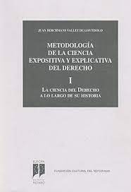 Metodología de la ciencia expositiva y explicativa del Derecho. 9788492189038