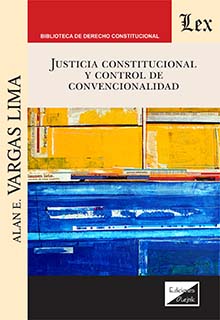 Justicia constitucional y control de convencionalidad. 9789563925449
