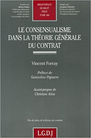 Le consensualisme dans la théorie générale du contrat