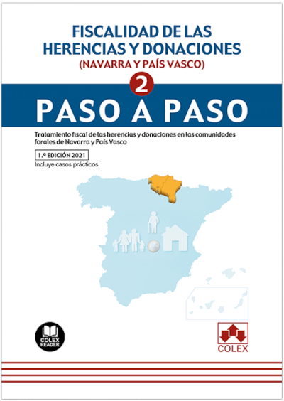 Fiscalidad de las herencias y donaciones (Navarra y País Vasco). Paso a paso