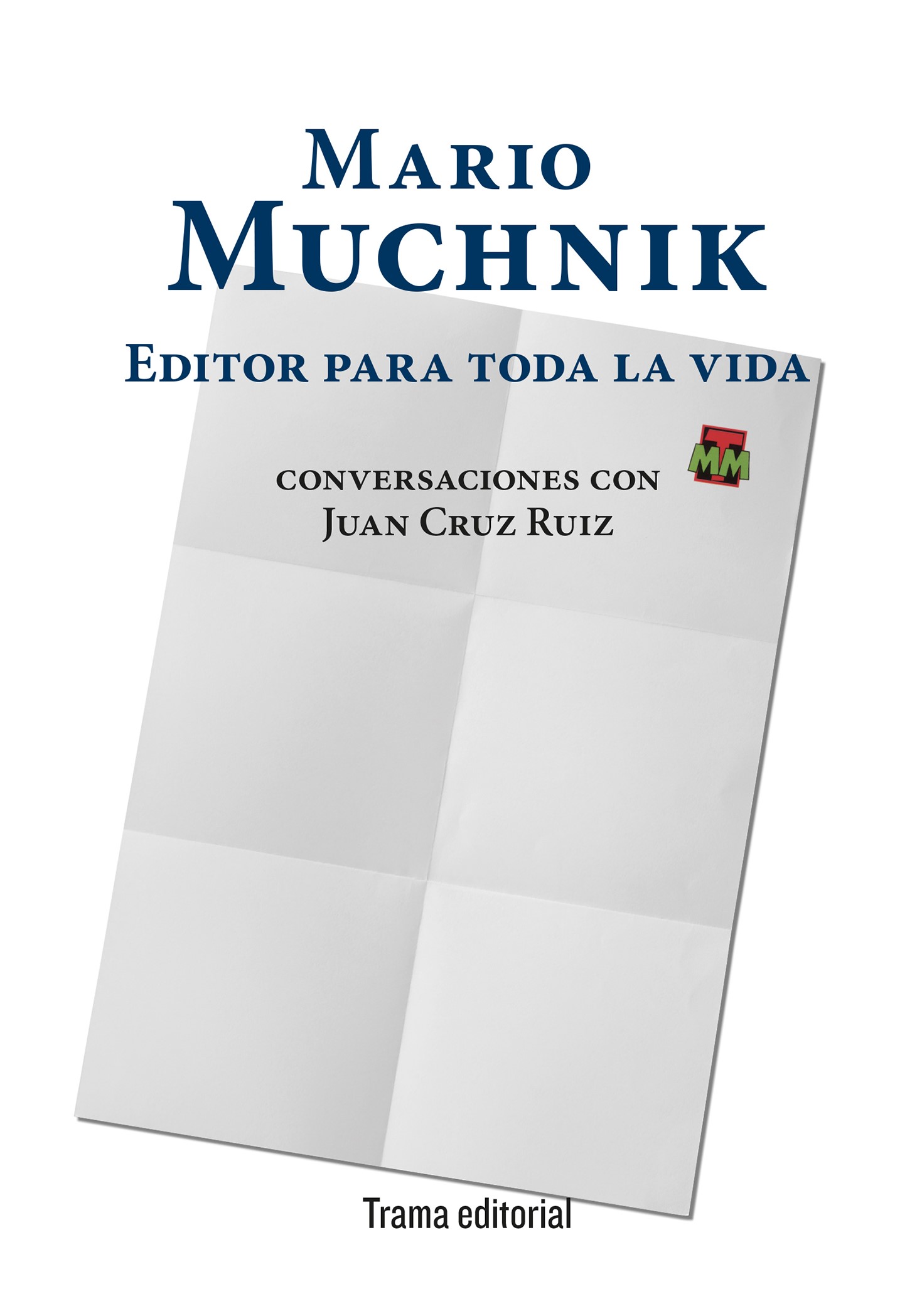 Mario Muchnik: editor para toda la vida