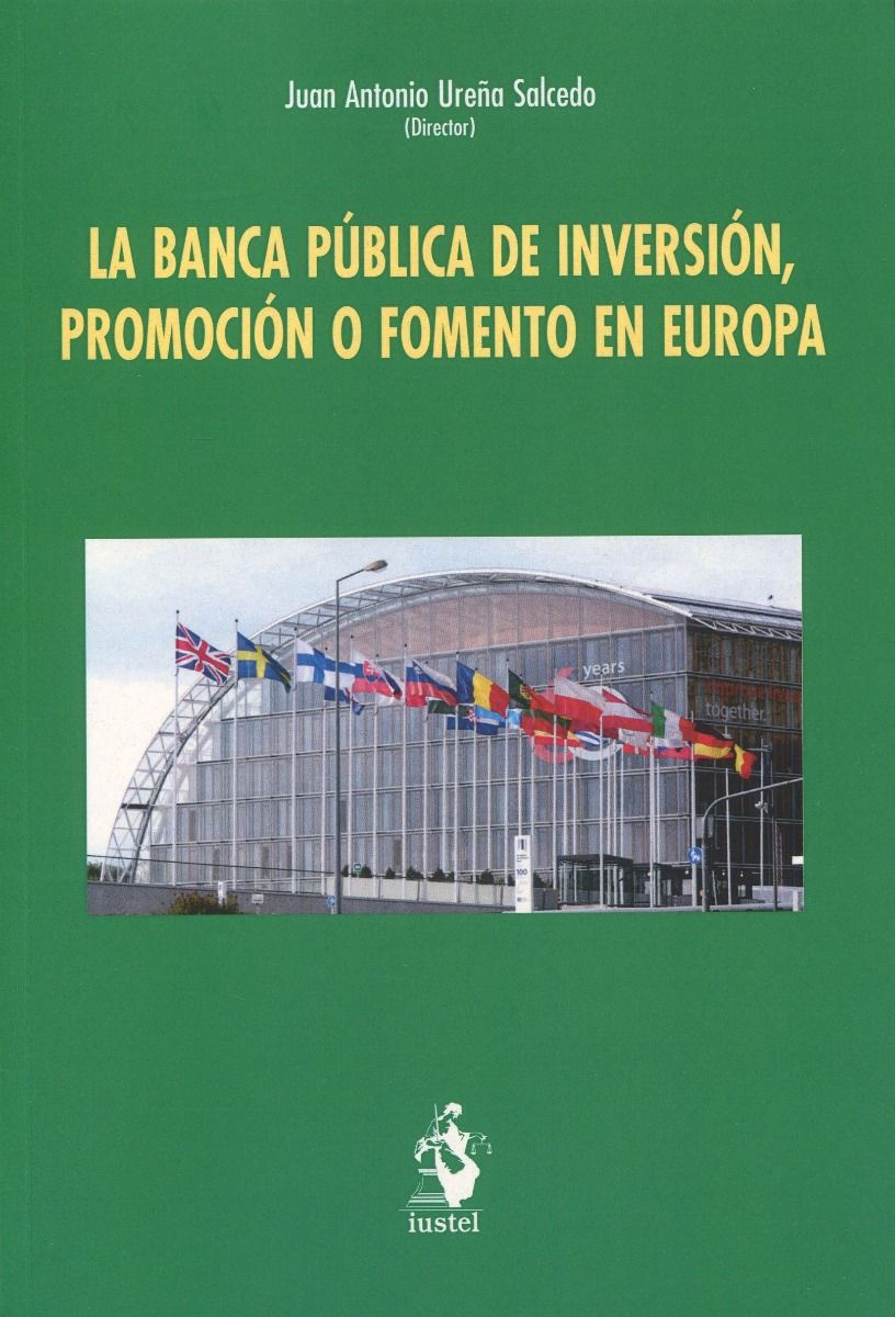 La banca pública de inversión, promoción o fomento en Europa. 9788498904109