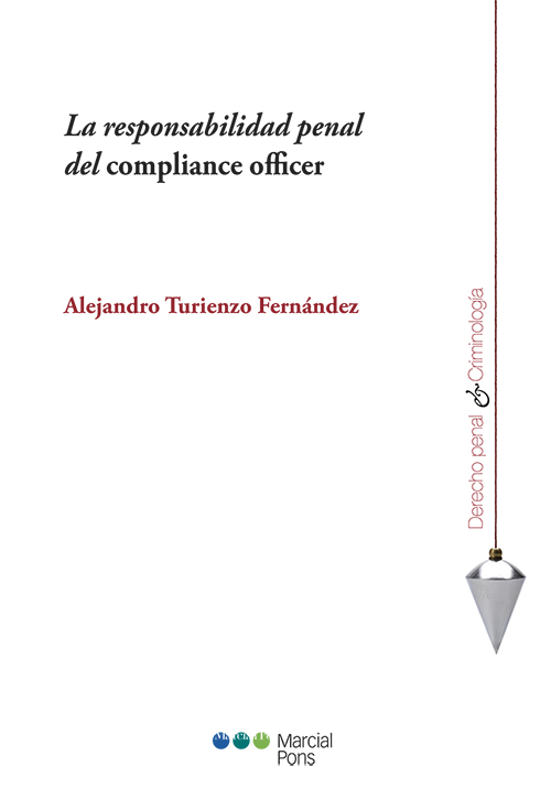 La responsabilidad penal del compliance officer. 9788413810201