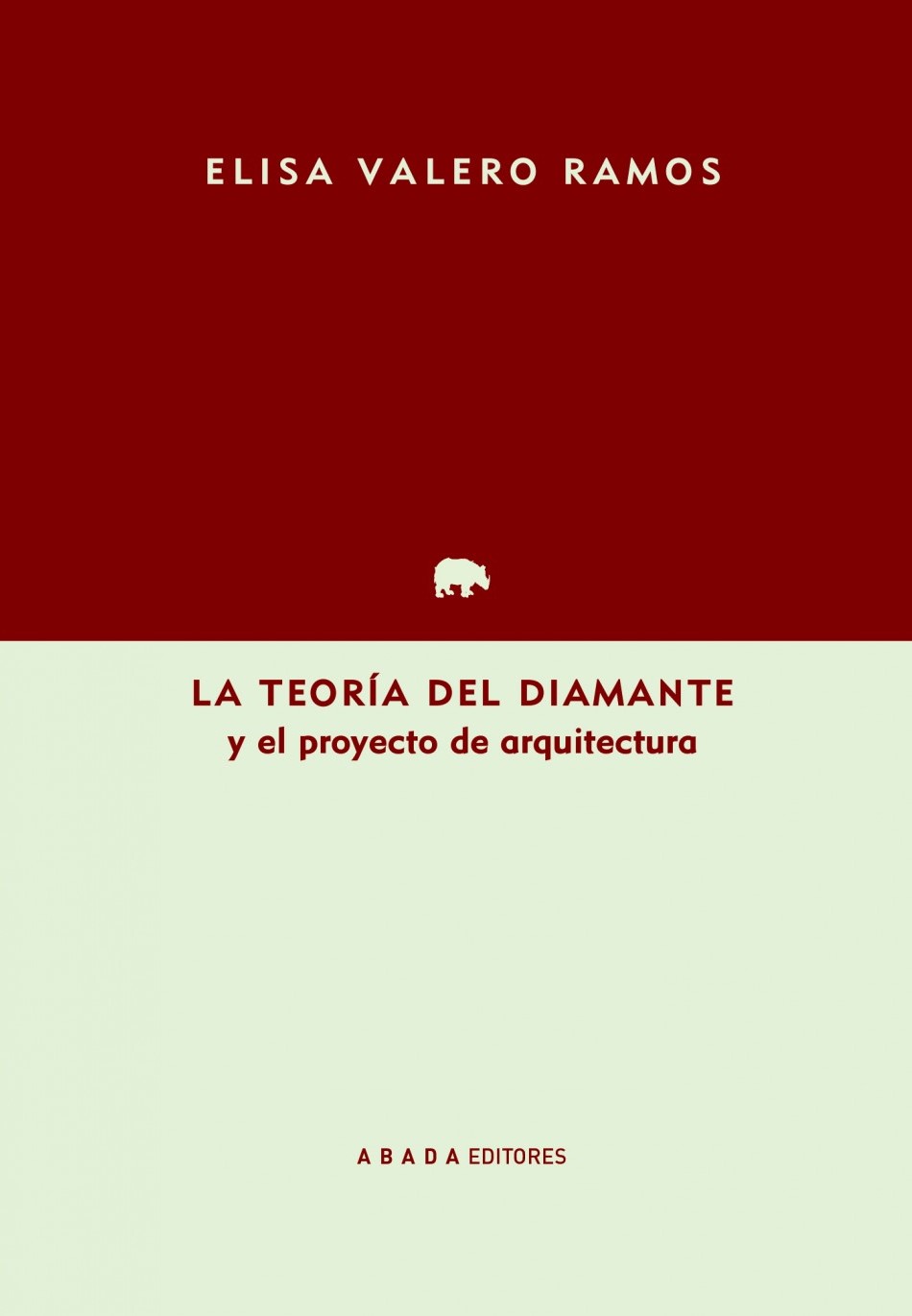 La Teoría del Diamante y el proyecto de arquitectura. 9788417301934