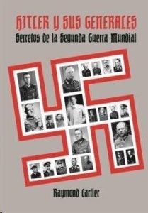 Hitler y sus generales. 9788412379167