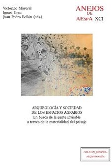 Arqueología y sociedad de los espacios agrarios . 9788400107666