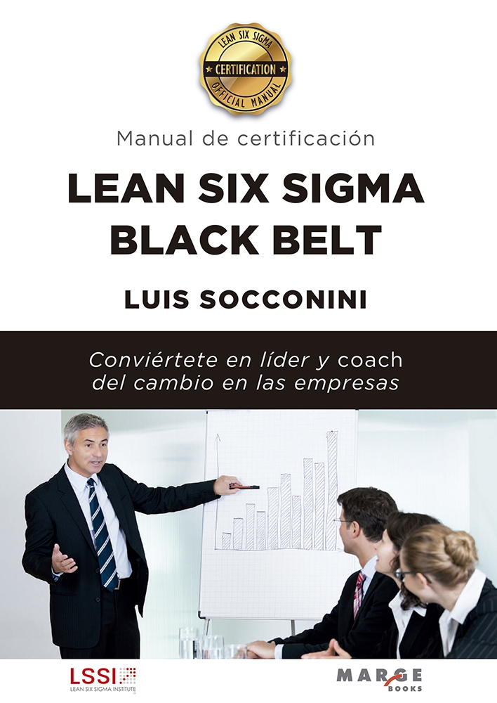 Lean Six Sigma Black Belt. Manual de certificación. 9788418532726