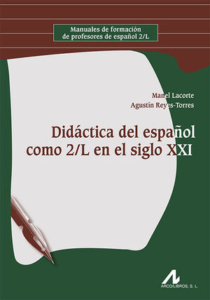 Didáctica del español como 2/L en el siglo XXI. 9788471338501