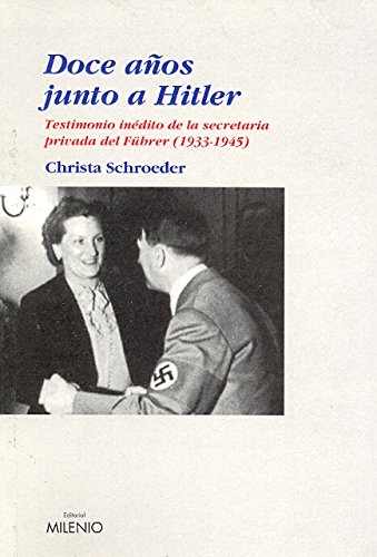 Doce años junto a Hitler