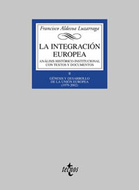 La integración europea. Análisis histórico-institucional con textos y documentos. 9788430937806