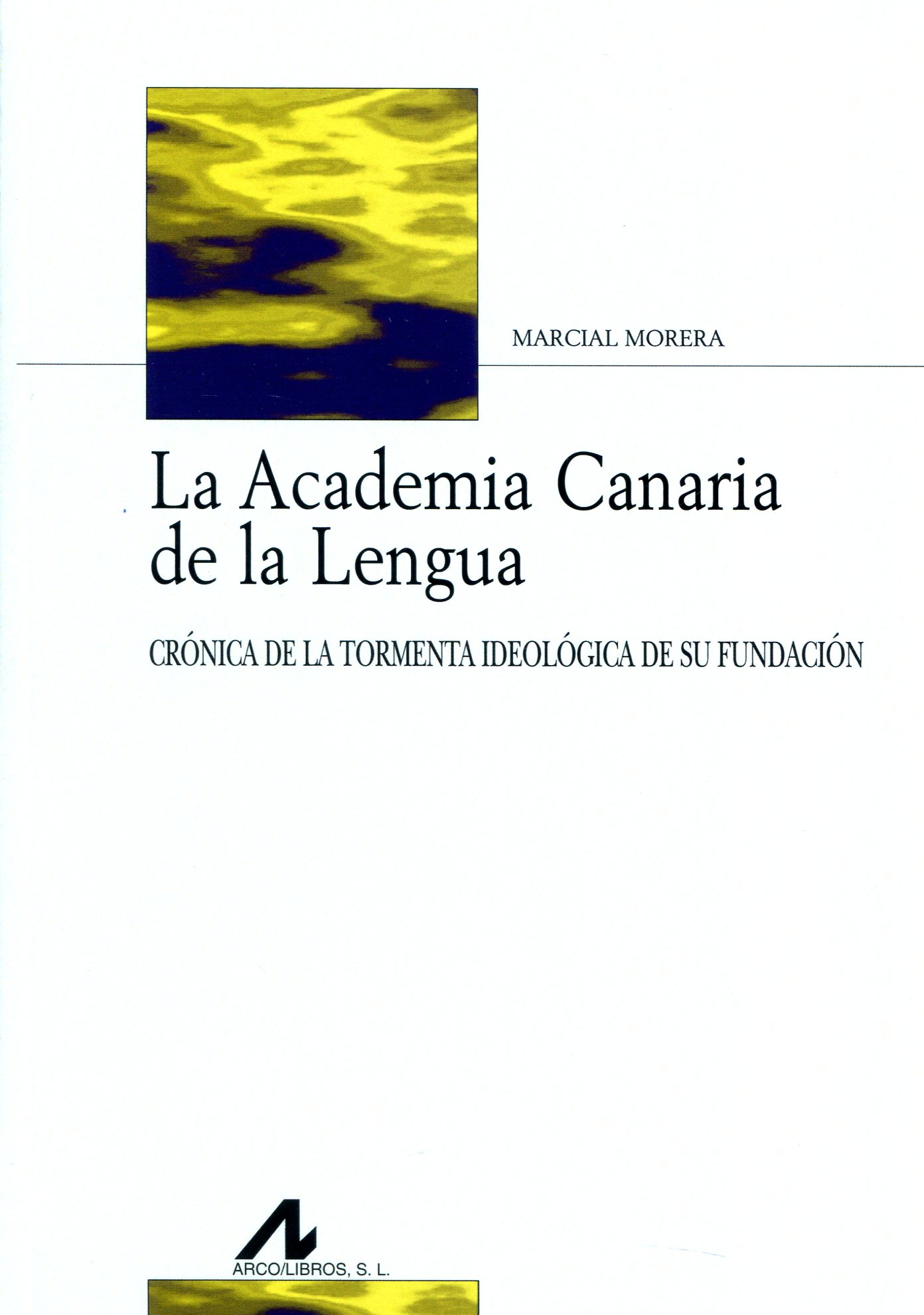 La Academia Canaria de la Lengua. 9788471338518