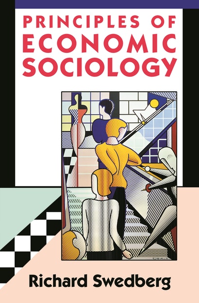 Principles of economic sociology. 9780691074399