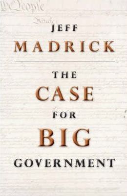 The case for big government. 9780691123318