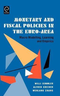 Monetary and fiscal policies in the Euro-Area. 9780444518903