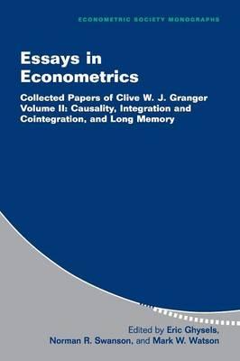 Essays in econometrics. Collected Papers of Clive W. J. Granger