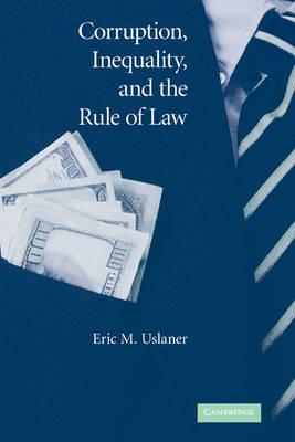 Corruption, inequality, and the rule of Law. 9780521874892