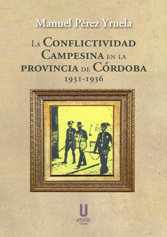 La conflictividad campesina en la provincia de Córdoba. 9788412349795