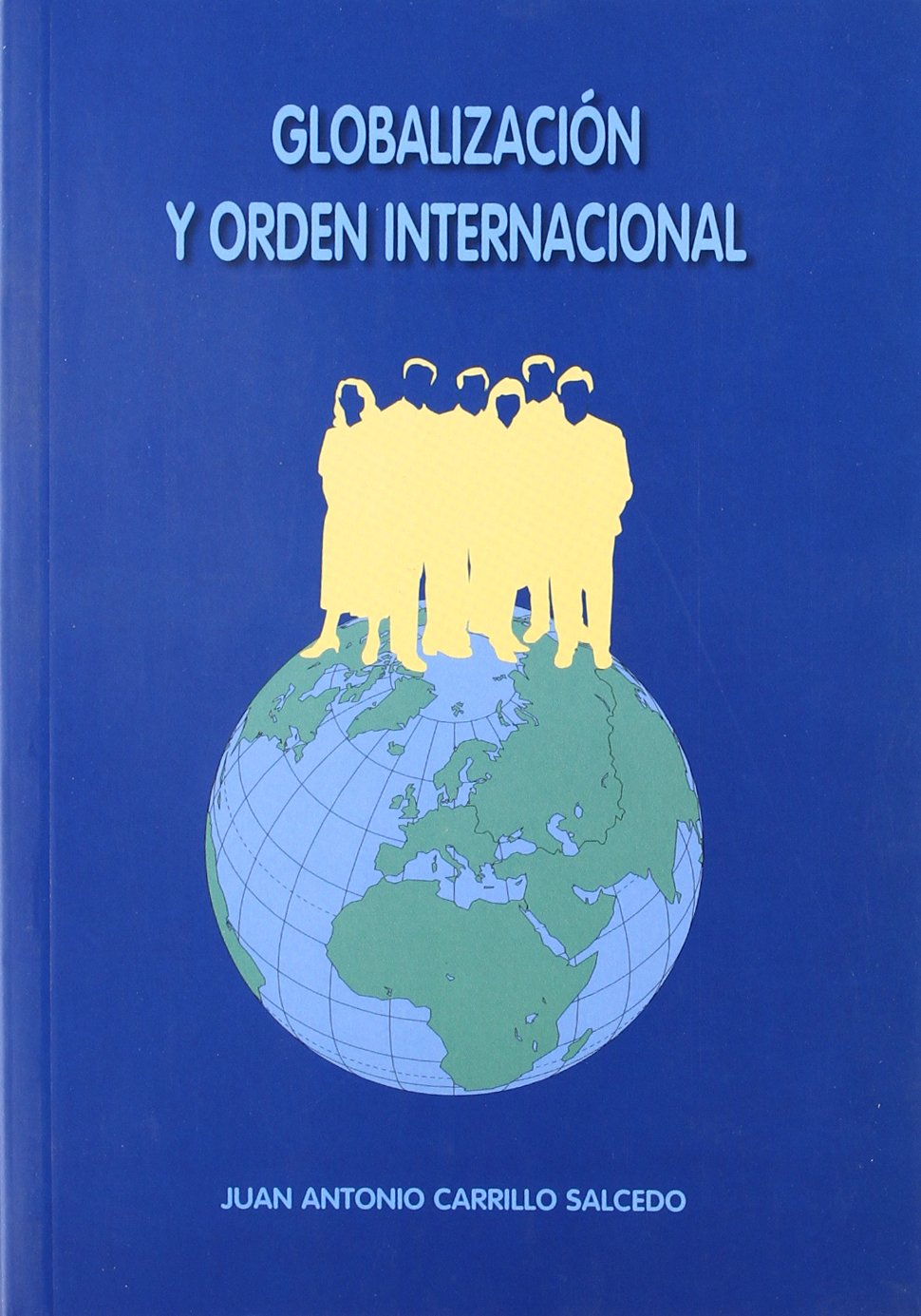 Globalización y orden internacional. 9788447208739