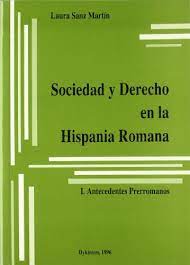 Sociedad y Derecho en la Hispania Romana. 9788481551792