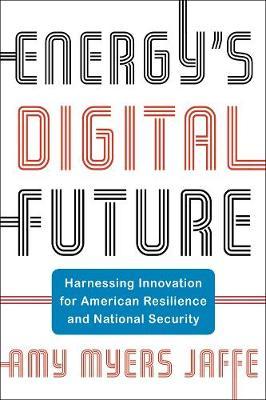 Energy's digital future. 9780231196826