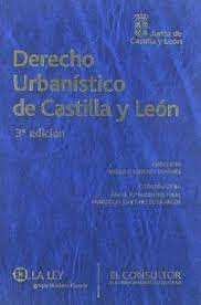 Derecho urbanístico de Castilla y León. 9788470524547