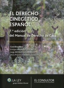 El Derecho cinegético español. 9788470524738
